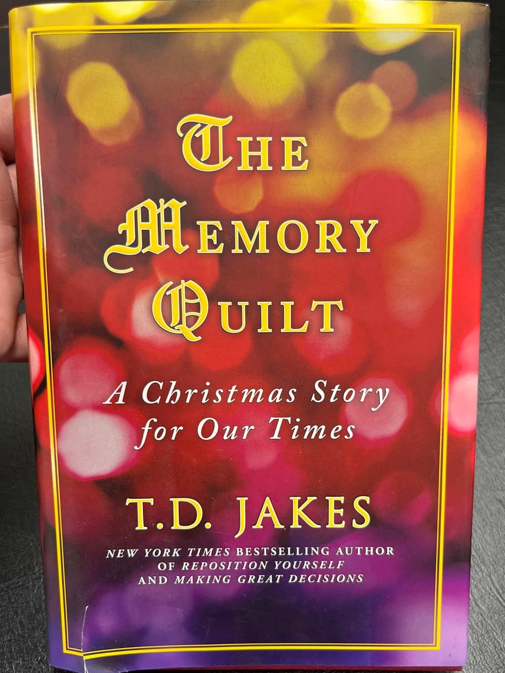 The Memory Quilt by T.D. Jakes